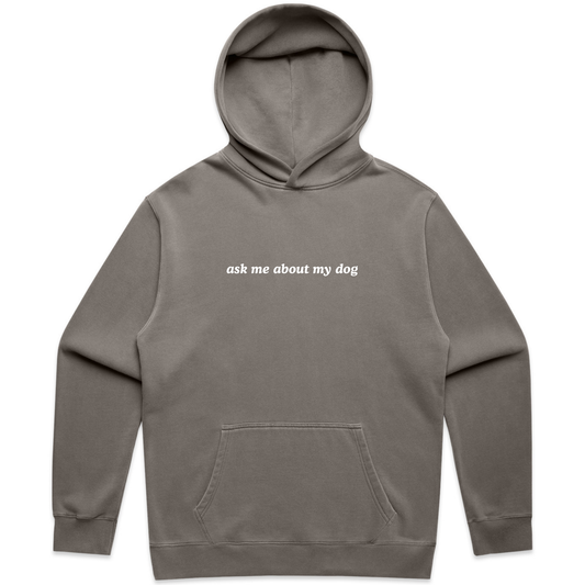 Ask Me About My Dog Hoodie